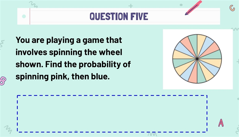 You are playing a game that involves spinning the wheel shown. Find the probability-example-1