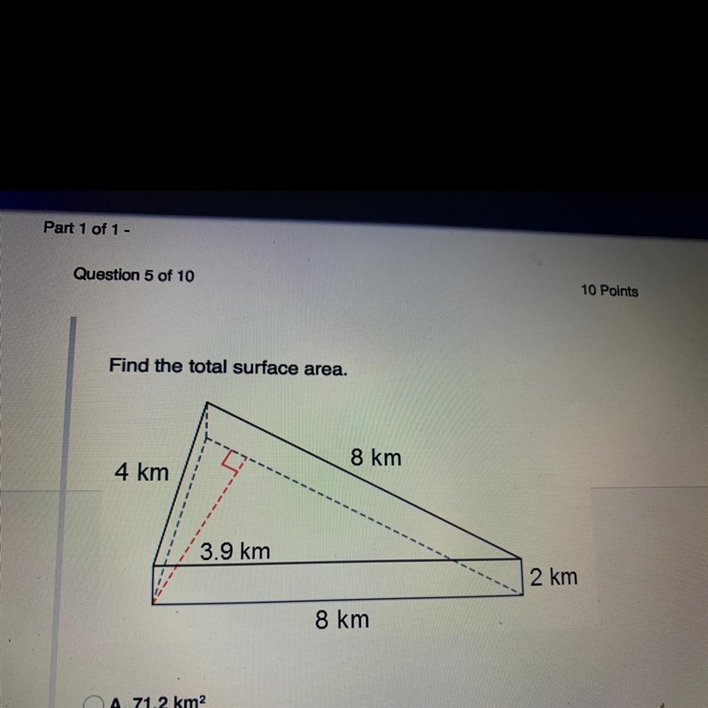 Find the total surface area. 8 km 4 km 3.9 km 2 km 8 km-example-1