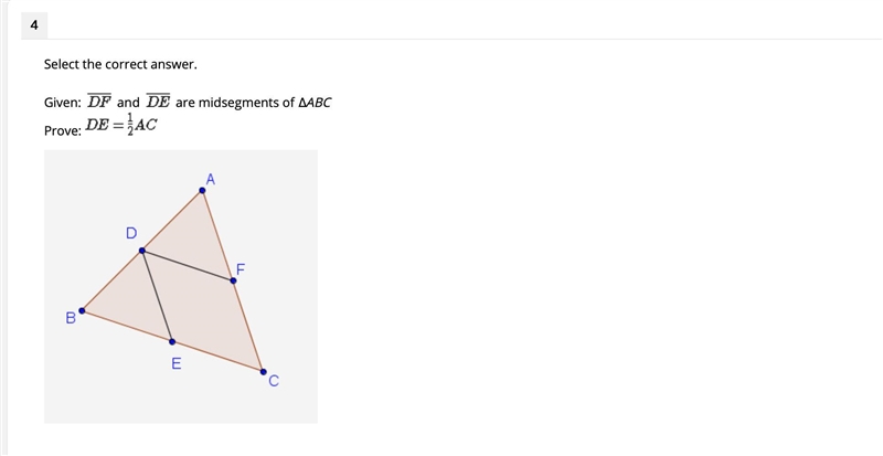 Given: DF and DE are midsegments of ∆ABC Prove: DE= 1/2 AC (PLEASE HELP)-example-1