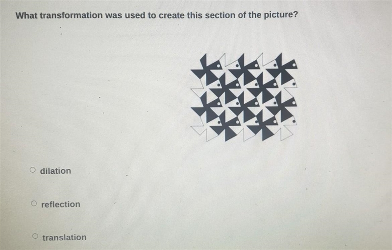 What transformation was used to create this section of the picture? o dilation O reflection-example-1