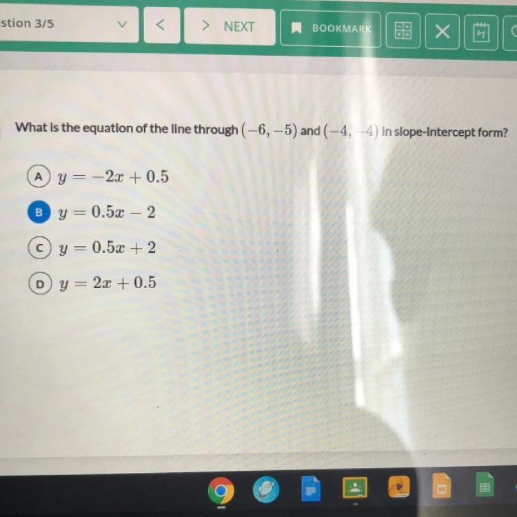 What is the equation of the line through (-6,-5) and (-4,-4) in slope -intercept form-example-1