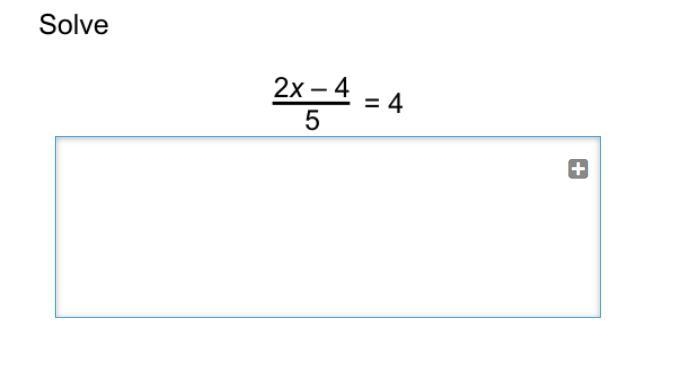 2x-4/5=4 plsss answer quick-example-1