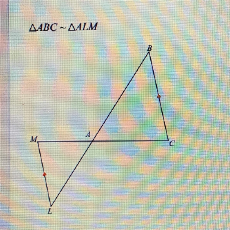 HELP!! Are triangles ABC and ALM congruent A. Yes by AA B. Yes by SSS C. Yes by SAS-example-1