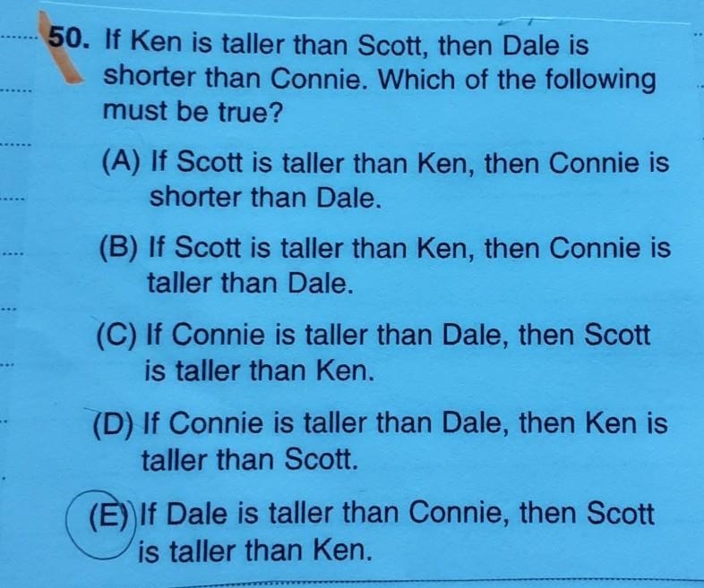 50. If Ken is taller than Scott, then Dale is shorter than Connie. Which of the following-example-1