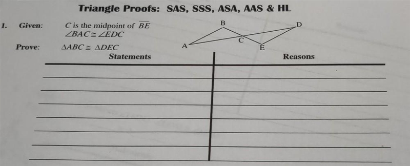 Triangle Proofs: SAS, SSS, ASA, AAS & HL B Given: 1. D C is the midpoint of BE-example-1