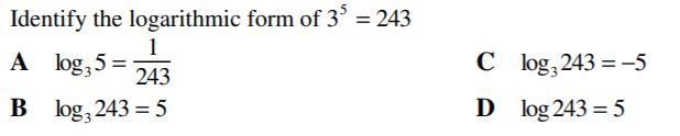 Identify the logarithmic form of 3 to the power of 5 equals 243-example-1