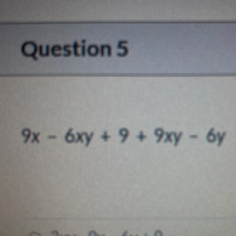 9x - 6xy + 9 + 9xy - 6y HELPP-example-1