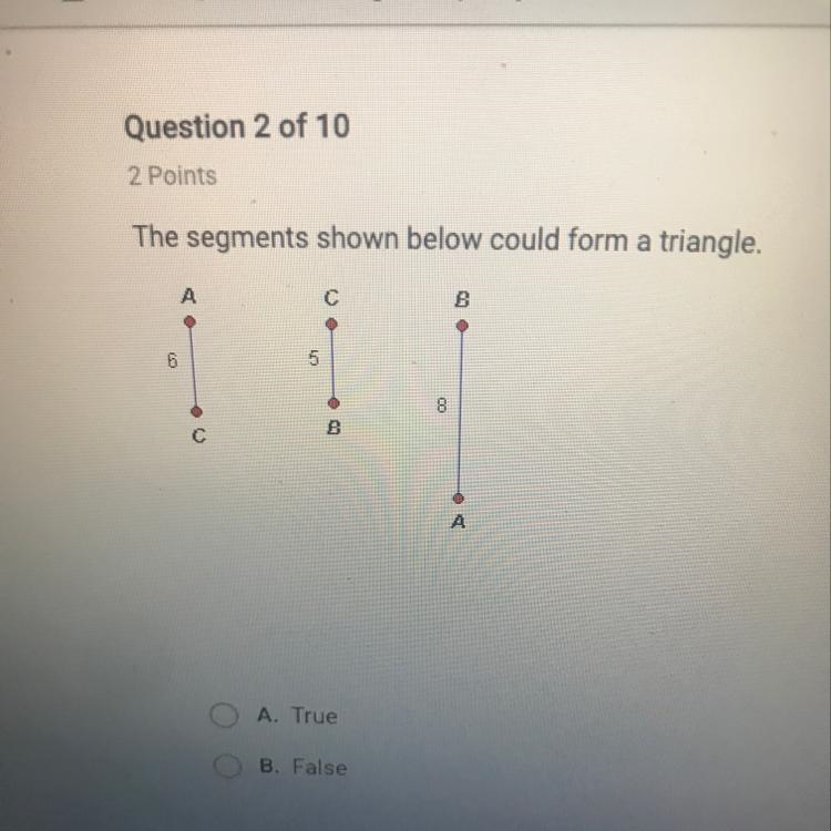 The segments shown below could form a triangle.-example-1