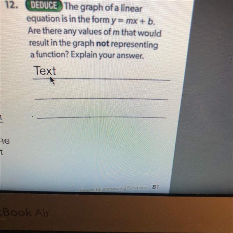 12. DEDUCE The graph of a linear equation is in the form y = mx + b. Are there any-example-1