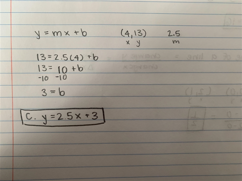 Line z has a slope of 2.5 and goes through points (4,13) . Which equation best represents-example-1