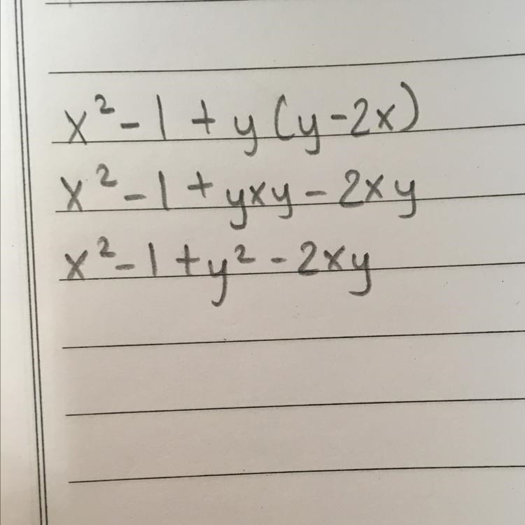 1. x² - 1 + y(y - 2x)​ somebody plz help meeeeeeeeeeeeeeeeeeeeeee-example-1