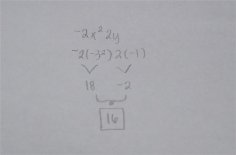 Evaluate -2x^2 2y, if x = -3 and y = -1.-example-1