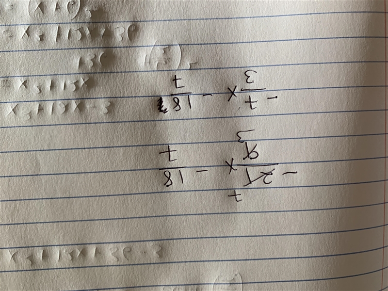 -21/9 x -18/7 has the same answer as....-example-1