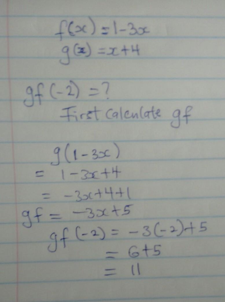 U need help ASP . f(x)=1-3X and g (x)=x+4 calculate gf(-2) ​-example-1