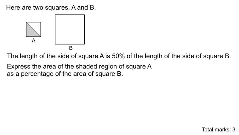 Here are two squares, A and B. A B The length of the side of square A is 50% of the-example-1