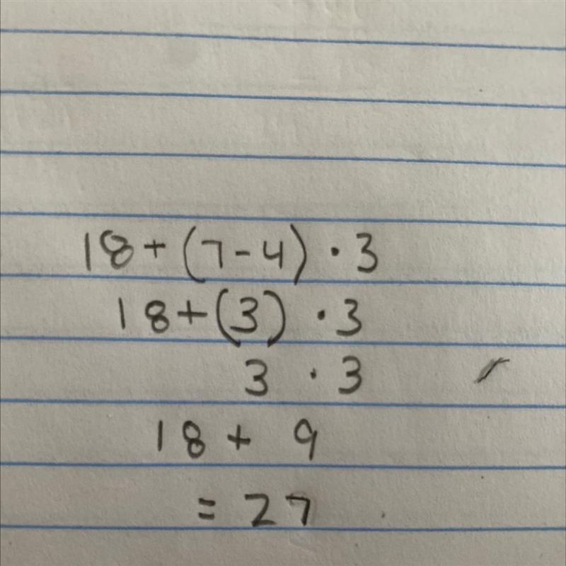 18+ (7 - 4) x 3 I’m very confused and need help:(-example-1