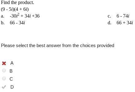 Find the product. (9 - 5i)(4 + 6i) a. -30i2 + 34i +36 c. 6 - 74i b. 66 - 34i d. 66 + 34i-example-1