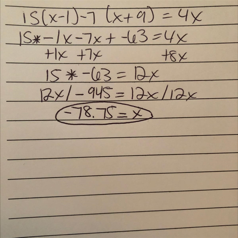 What is x? 15(x-1)-7(x+9)=4x-example-1