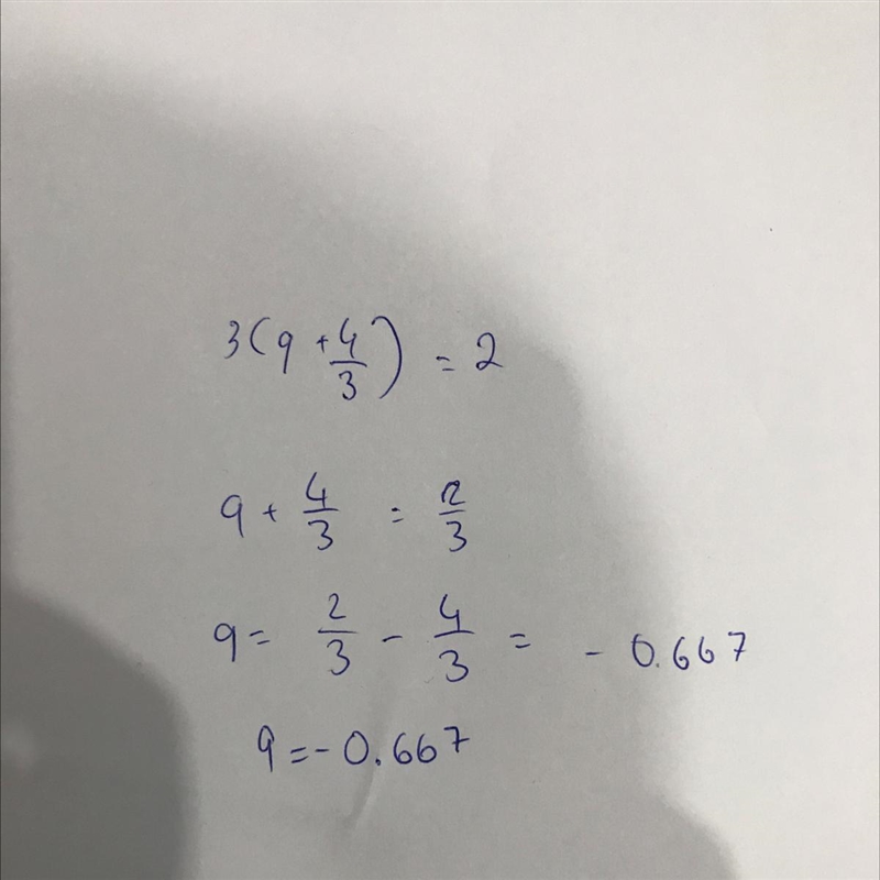 PLEASE HELP ME!!! 3(q+4/3)=2 what does q=?-example-1