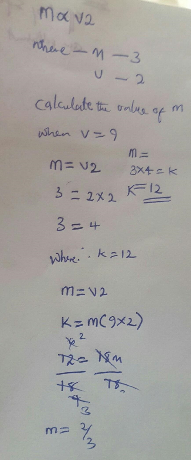 1. If m varies directly as v2 and m = 3, when v =2, calculate the value of m when-example-1