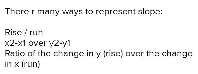 Which of the following properly describe slope? Check all that apply.-example-1