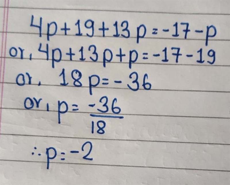 Solve for p. 4p + 19 + 13p = –17 − p-example-1