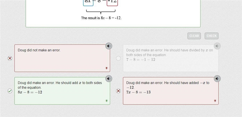 Doug did this work to solve an equation. Did he make an error? 7x-8=-x-(12)​ HURRY-example-1