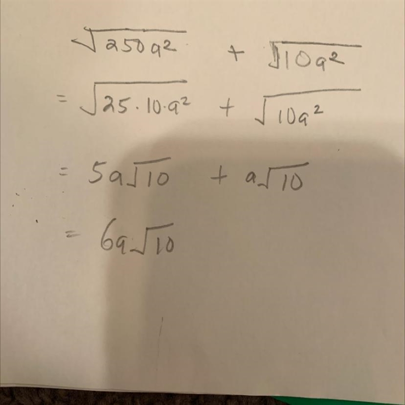 The square root of 250a^2 plus the square root of 10a^2 is? I really need help quickly-example-1