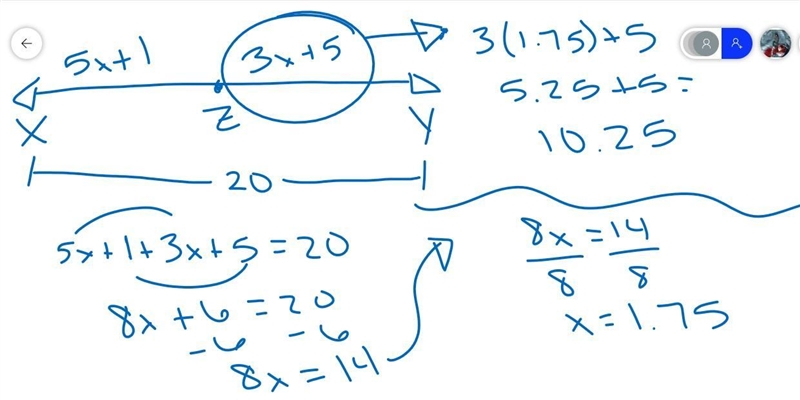 XY has a length of 20 and contains a point Z in between. If XZ = -5x+1 and ZY = 3x-example-1