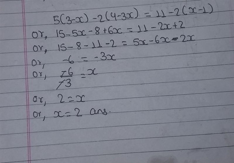 5(3-x)-2 (4-3x)=11-2 (x-1)​-example-1