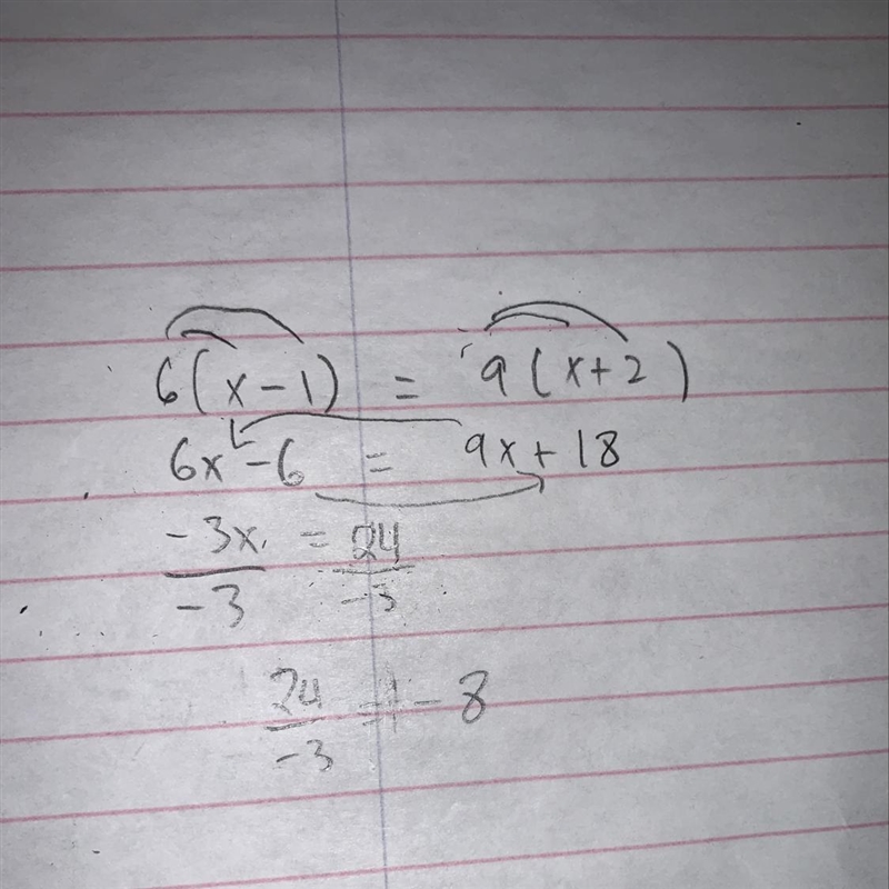 Solve for x. 6(x - 1) = 9(x + 2) x=-8 O x=-3 O x = 3 O x = 8-example-1