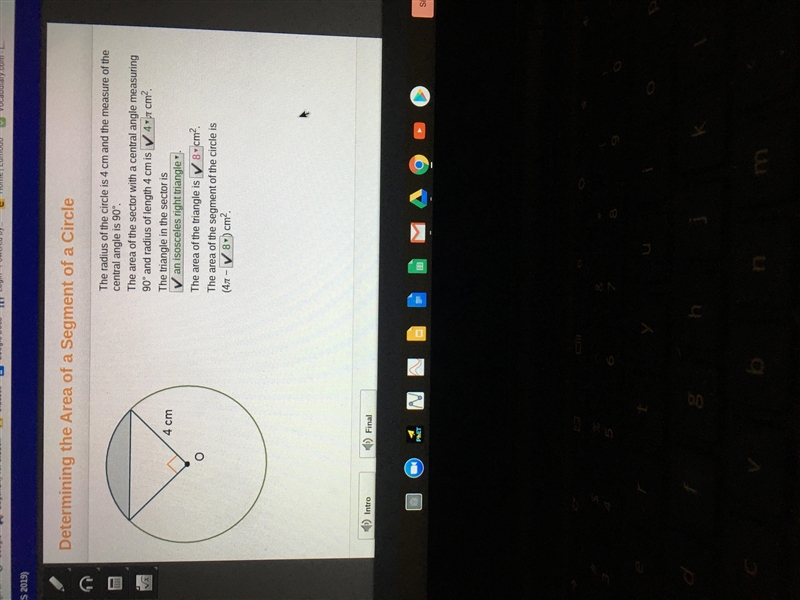 The radius of the circle is 4 cm and the measure of the central angle is 90°. The-example-1