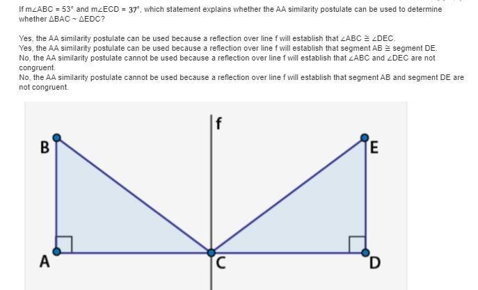 If m∠ABC = 53° and m∠ECD = 37°, which statement explains whether the AA similarity-example-1