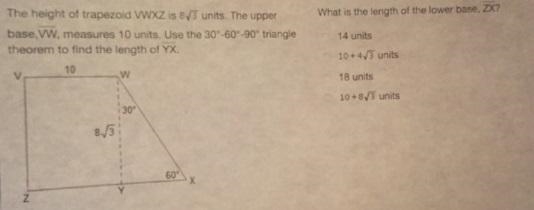 Once you you know the length of YX, find the length of the lower base, ZX. 14 units-example-1