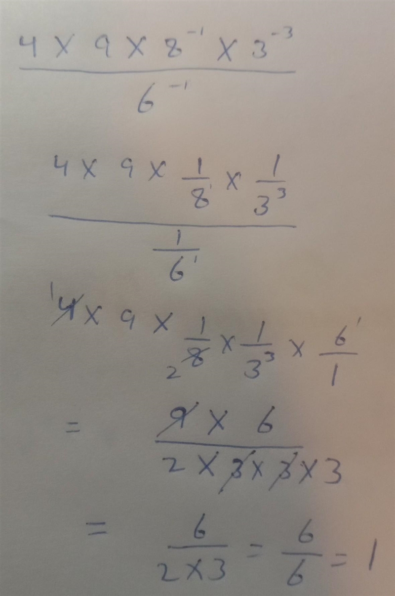 4×9×8^-1×3^-3/6^-1 .Ans is 1 but I want the method.​-example-1