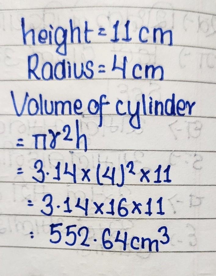 What is the volume of the​ cylinder? Use 3.14 for piπ. hight = 11 cm Radius = 4 cm-example-1