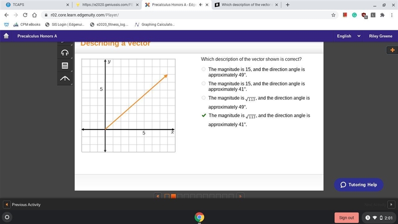 Which description of the vector shown is correct? O The magnitude is 15, and the direction-example-1