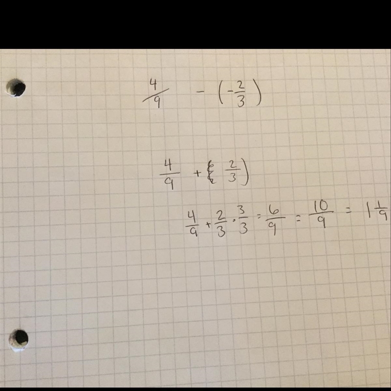 4/9 - (-2/3) Please answer with steps!-example-1