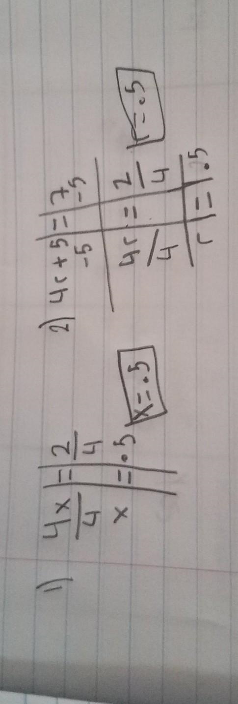 Step 1: 4r +5 = 7 Step 2: 4x = 2 1 Step 3: x = } 1 2 The property that was used in-example-1