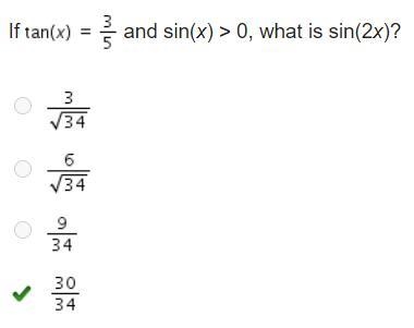 If Tangent (x) = three-fifths and sin(x) > 0, what is sin(2x)? StartFraction 3 Over-example-1