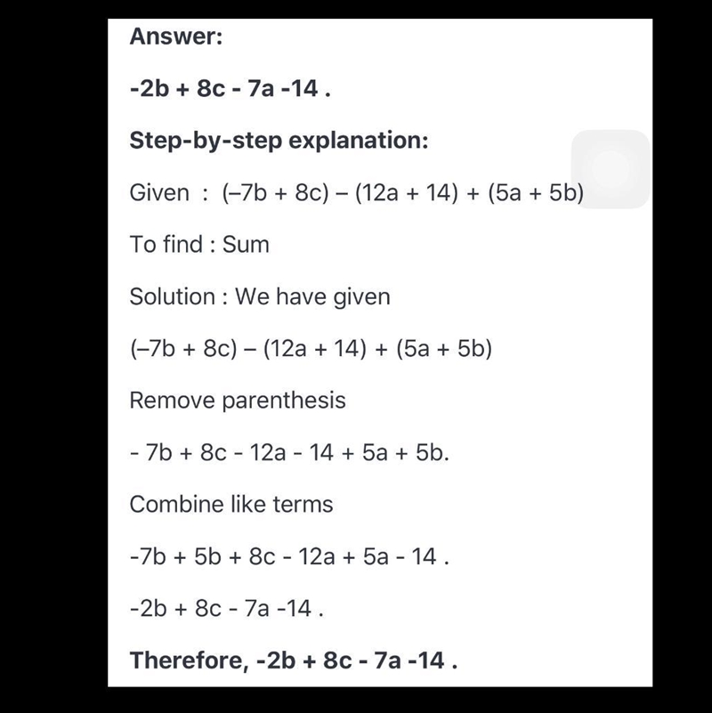 PLEASE HELP I WOULD REALLY APPRECIATE IT... Find the sum. {-7b+8c}-{12a+14}+{5a+5b-example-1