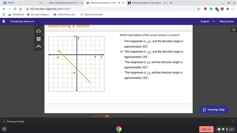 Which description of the vector shown is correct ? • The magnitude is 7sqrt2, and-example-1