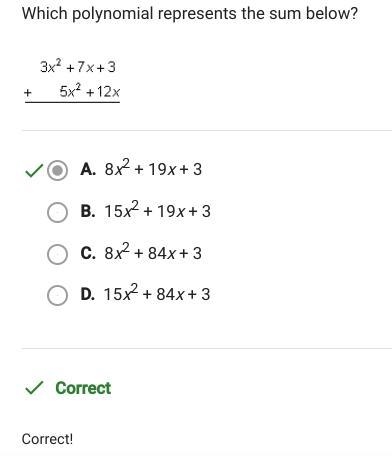 Which polynomial represents the sum below? 3x? +7x+3 5x2 + 12x + O A. 15x2 + 19x+ 3 B-example-1