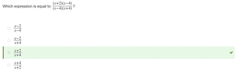 Which expression is equal to (x+2)(x-4)/(x-4)(x+4) A) x-2/x+4 B) x+4/x+2 C) x-2/x-example-1