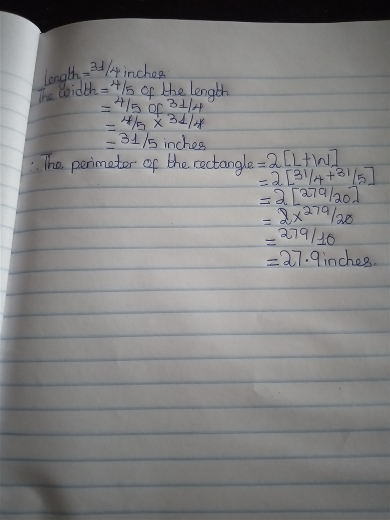 the length of a rectangle is 3 1/4 inches. The width is 4/5 of the length. What is-example-1