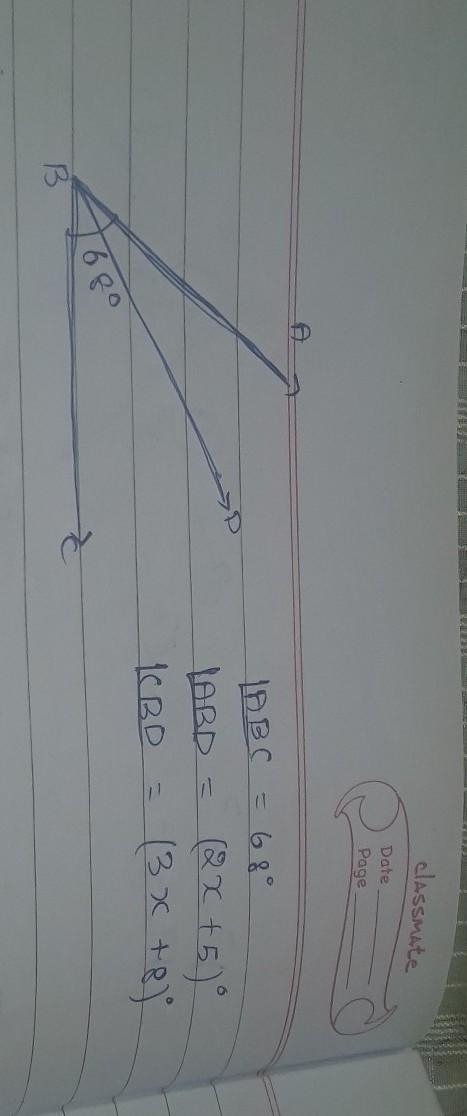 ZABD and ZCBD are adjacent. Given that m_ABC is 68º. MZABD= (2x + 5)º, and mZCBD= (3x-example-1