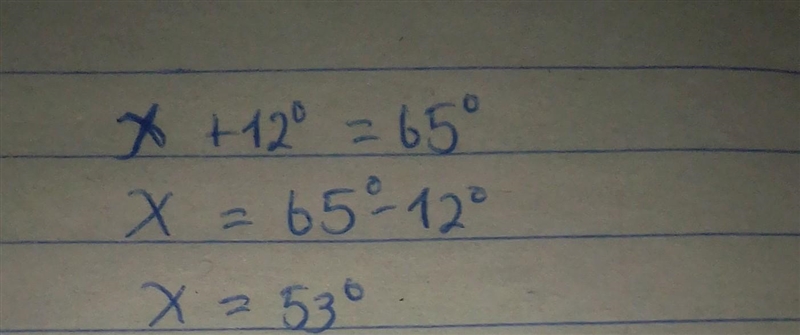 Find the value of x. 65° (x + 12°)-example-1