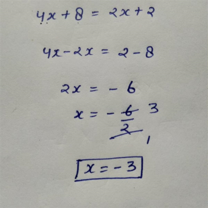 Solve for X 4x + 8 = 2x + 2​-example-1