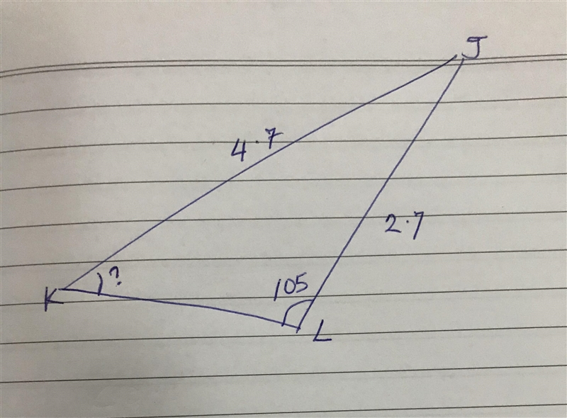 Triangle J K L is shown. Angle J L K is 105 degrees. The length of J K is 4.7 and-example-1