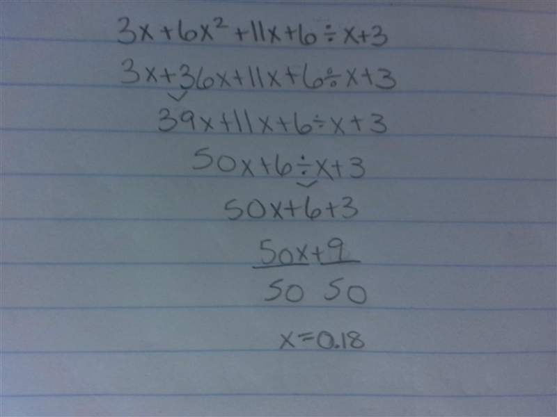 What is the result when x3 + 6x² + 11x + 6 is divided by x + 3?​-example-1